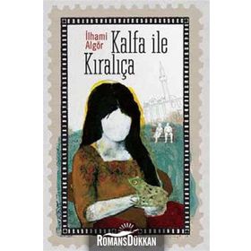 KALFA İLE KIRALIÇA - İLHAMİ ALGÖR