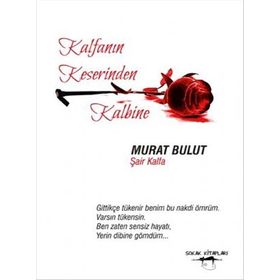 Kalfanın Keserinden Kalbine - Murat Bulut