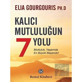 Kalıcı Mutluluğun 7 Yolu - Elia Gourgouris