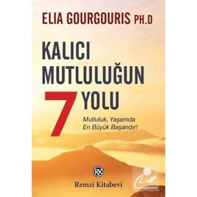 Kalıcı Mutluluğun 7 Yolu - Elia Gourgouris