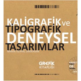 Kaligrafik ve Tipografik Deneysel Tasarımlar - Namık Kemal Sarıkavak