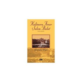 KALIMERA FENER ŞALOM BALAT - MUSTAFA YOKER