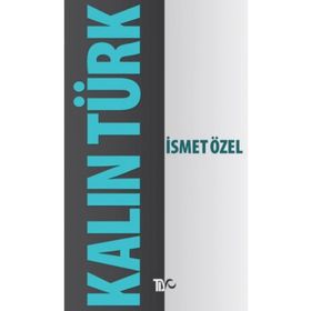 KALINTÜRK - İSMET ÖZEL