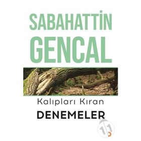 Kalıpları Kıran Denemeler - Sabahattin Ali