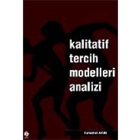 KALITATIF TERCIH MODELLERI ANALIZI - FAHAMET AKIN