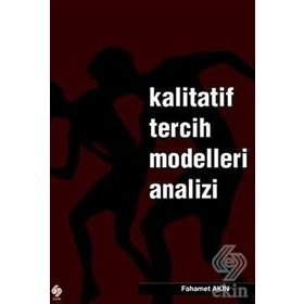KALITATIF TERCIH MODELLERI ANALIZI - FAHAMET AKIN