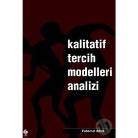 KALITATIF TERCIH MODELLERI ANALIZI - FAHAMET AKIN