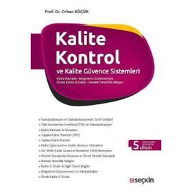 KALITE KONTROL VE KALITE GÜVENCE SISTEMLERI KALITE KAVRAMI - BELGELERIN DÜZENLENMESİ - ÖRNEK KALITE EL KİTABI - ORHAN KÜÇÜK