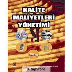 Kalite Maliyetleri Yönetimi - Zeynep Türk