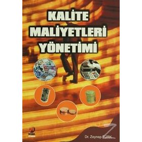 Kalite Maliyetleri Yönetimi - Zeynep Türk