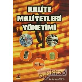 Kalite Maliyetleri Yönetimi - Zeynep Türk