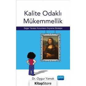 Kalite Odaklı Mükemmellik - Oygur Yamak