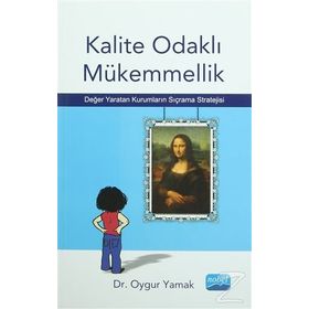 Kalite Odaklı Mükemmellik - Oygur Yamak