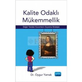 Kalite Odaklı Mükemmellik - Oygur Yamak