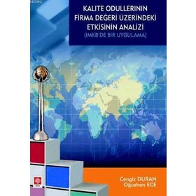 KALITE ÖDÜLLERININ FIRMA DEĞERI ÜZERINDEKI ETKISININ ANALIZI - OĞUZHAN ECE;CENGIZ DURAN