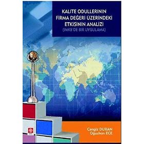 KALITE ÖDÜLLERININ FIRMA DEĞERI ÜZERINDEKI ETKISININ ANALIZI - OĞUZHAN ECE;CENGIZ DURAN