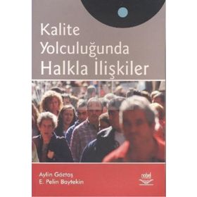KALITE YOLCULUĞUNDA HALKLA İLİŞKİLER - E. PELIN BAYTEKIN;AYLIN GÖZTAŞ