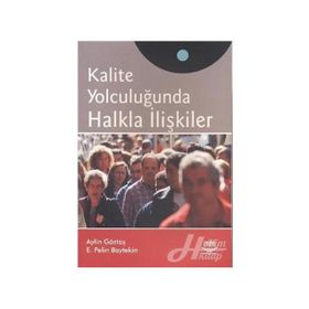 KALITE YOLCULUĞUNDA HALKLA İLİŞKİLER - E. PELIN BAYTEKIN;AYLIN GÖZTAŞ