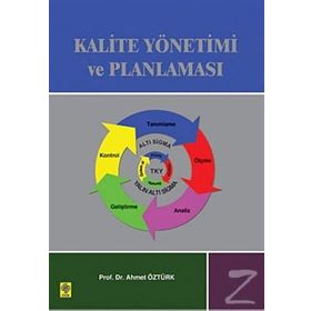 KALITE YÖNETİMİ VE PLANLAMASI - AHMET ÖZTÜRK