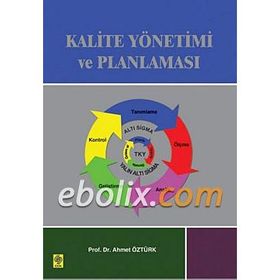KALITE YÖNETİMİ VE PLANLAMASI - AHMET ÖZTÜRK