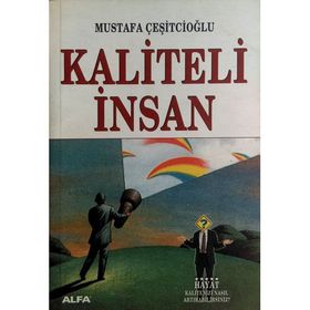 Kaliteli İnsan - Mustafa Çeşitcioğlu