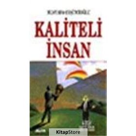 Kaliteli İnsan - Mustafa Çeşitcioğlu