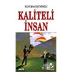 Kaliteli İnsan - Mustafa Çeşitcioğlu