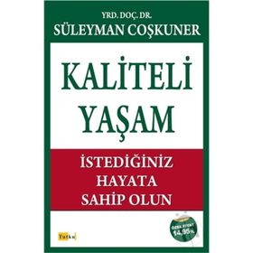 Kaliteli Yaşamdan Yansımalar - Süleyman Çoşkuner