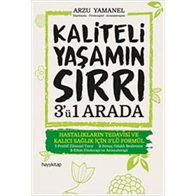 Kaliteli Yaşamın Sırrı 3ü 1 Arada - Arzu Yamanel