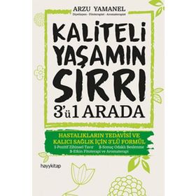Kaliteli Yaşamın Sırrı 3ü 1 Arada - Arzu Yamanel
