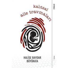 Kalıtsal Aile Travmaları-Duygu Dönüşümleri- Halise Baydar Büyükata
