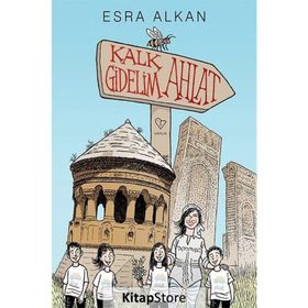 Kalk Gidelim - Ahlat - Esra Alkan