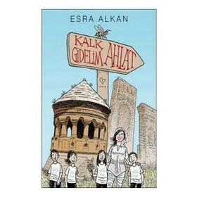 Kalk Gidelim - Ahlat - Esra Alkan