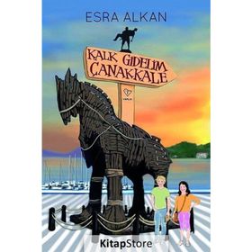 Kalk Gidelim Çanakkale - Esra Alkan