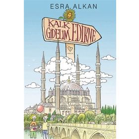 Kalk Gidelim Edirne - Esra Alkan