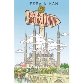 Kalk Gidelim Edirne - Esra Alkan