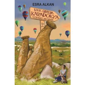 Kalk Gidelim Kapadokya Varlık Yayınları
