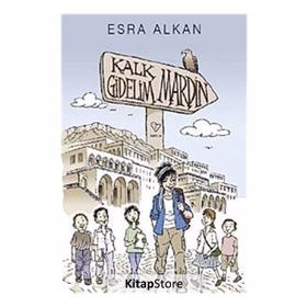 KALK GIDELIM MARDIN - ESRA ALKAN