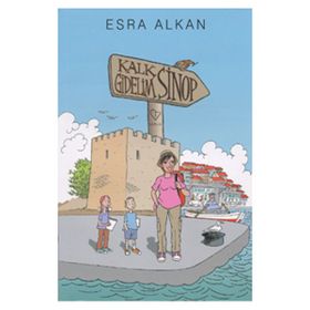 KALK GIDELIM: SINOP - ESRA ALKAN