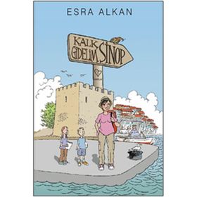 KALK GIDELIM: SINOP - ESRA ALKAN