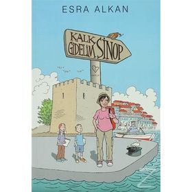 KALK GIDELIM: SINOP - ESRA ALKAN