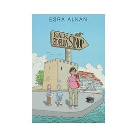 KALK GIDELIM: SINOP - ESRA ALKAN