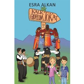 Kalk Gidelim Tokat / Esra Alkan