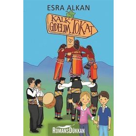 Kalk Gidelim Tokat / Esra Alkan