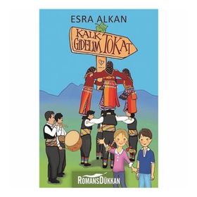 Kalk Gidelim Tokat / Esra Alkan
