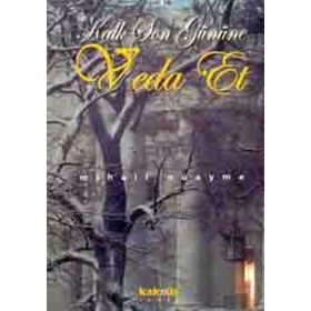 KALK SON GÜNÜNE VEDA ET - MIHAIL NUAYME (ISBN:9789756698365)