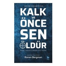 Kalk ve Önce Sen Öldür - Ronen Bergman