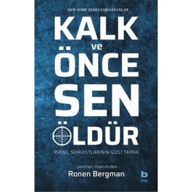 Kalk ve Önce Sen Öldür - Ronen Bergman