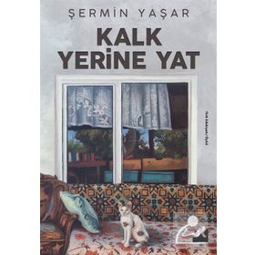 Kalk Yerine Yat - Şermin Yaşar