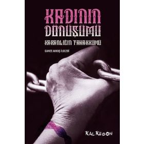 Kalkedon Yayınları Kadının Dönüşümü Karanlığın Tahakkümü